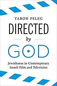 Directed by God: Jewishness in Contemporary Israeli Film and Television (Paperback)