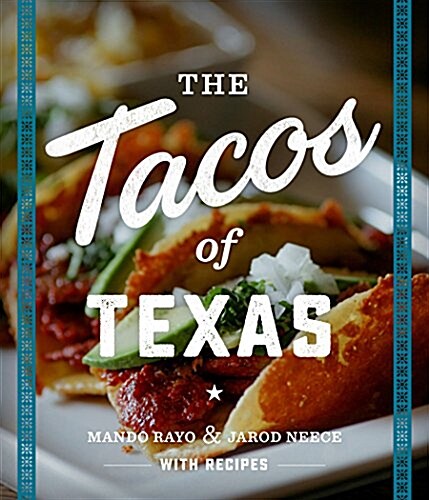 The Tacos of Texas (Paperback)