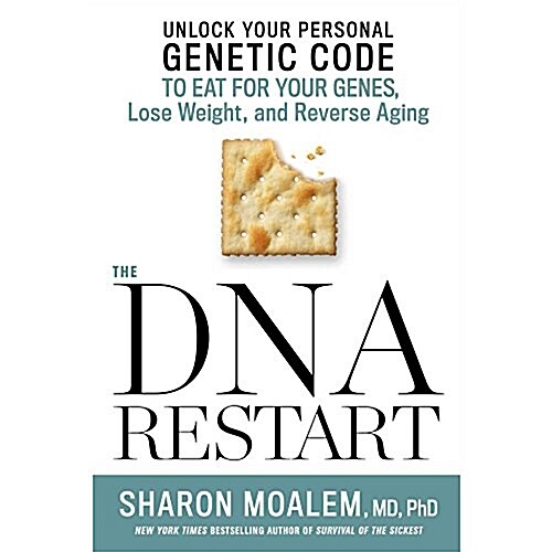 The DNA Restart Lib/E: Unlock Your Personal Genetic Code to Eat for Your Genes, Lose Weight, and Reverse Aging (Audio CD)