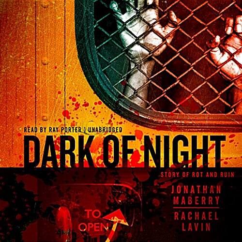 Dark of Night: A Story of Rot and Ruin (MP3 CD)