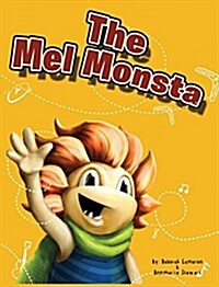 The Mel Monsta (Hardcover)