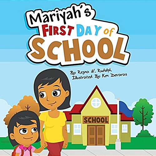 Mariyahs First Day of School (Paperback)