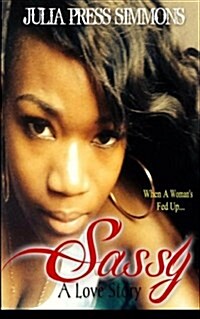 Sassy: A Love Story (Paperback)