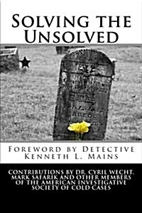 Solving the Unsolved (Paperback)
