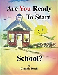 Are You Ready to Start School? (Paperback)