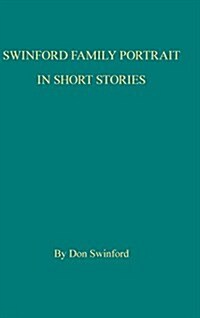 Swinford Family Portrait in Short Stories (Hardcover)