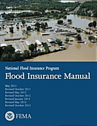 Flood Insurance Manual: National Flood Insurance Program (Paperback)