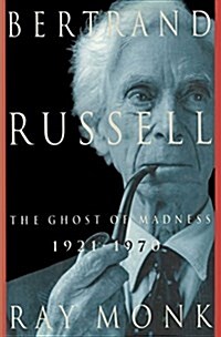 Bertrand Russell: 1921-1970, the Ghost of Madness (Paperback)