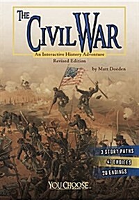 The Civil War: An Interactive History Adventure (Hardcover, Revised)