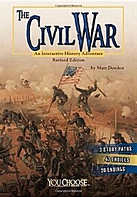 The Civil War: An Interactive History Adventure (Paperback)