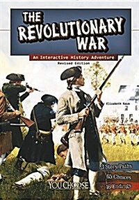 The Revolutionary War: An Interactive History Adventure (Hardcover, Revised)