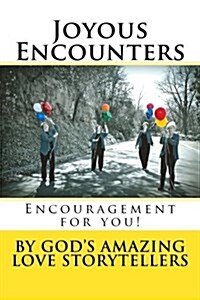 Joyous Encounters (Paperback)