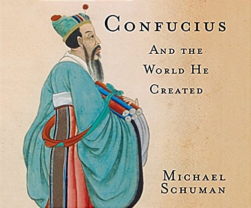 Confucius: And the World He Created (MP3 CD)