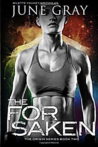 The Forsaken: The Origin Series, Book 2 (Paperback)