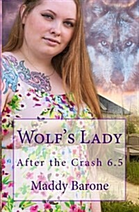 Wolfs Lady: After the Crash 6.5 (Paperback)