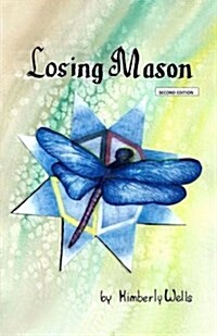 Losing Mason, Second Edition (Paperback)