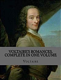 Voltaires Romances, Complete in One Volume (Paperback)