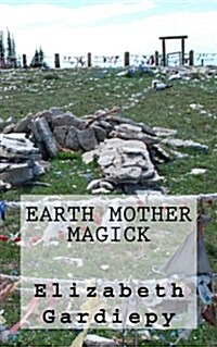 Earth Mother Magick (Paperback)
