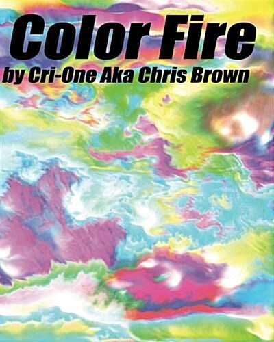 Color Fire (Paperback)