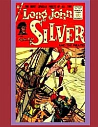 Long John Silver and the Pirates (Paperback)