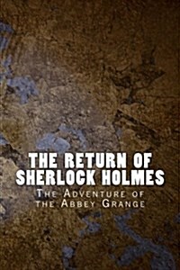 The Return of Sherlock Holmes: The Adventure of the Abbey Grange (Paperback)
