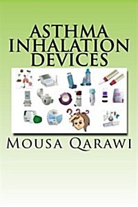 Asthma Inhalation Devices (Paperback)