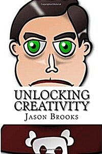 Unlocking Creativity (Paperback)