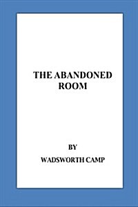 The Abandoned Room (Paperback)