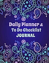 Daily Planner and to Do Checklist Journal (Paperback)
