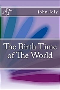 The Birth Time of the World (Paperback)