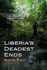 Liberias Deadest Ends (Paperback)
