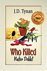 Who Killed Walter Dobbs? (Paperback)