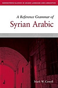 A Reference Grammar of Syrian Arabic (Paperback)