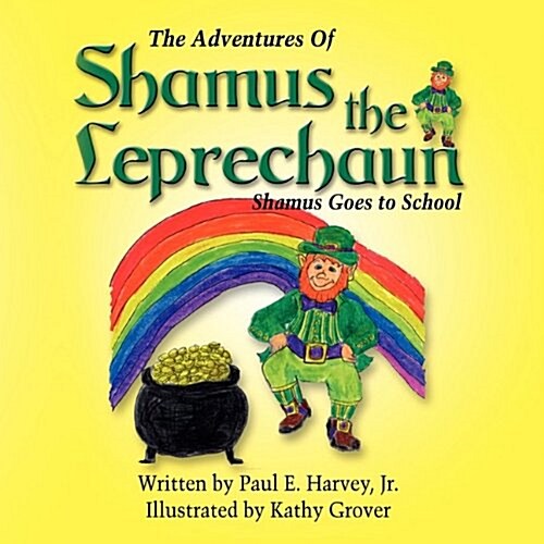 The Adventures of Shamus the Leprechaun (Paperback)