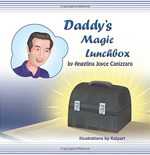 Daddys Magic Lunchbox (Paperback)