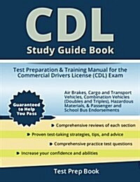 CDL Study Guide Book: Test Preparation & Training Manual for the Commercial Drivers License (CDL) Exam (Paperback)