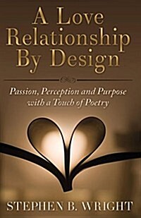 A Love Relationship by Design (Paperback, 2, Abridge)