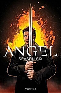 Angel: Season Six, Volume 2 (Paperback)