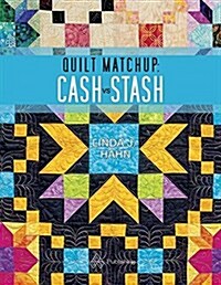 Quilt Matchup - Stash vs. Cash (Paperback)