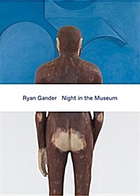 Ryan Gander : Night in the Museum (Paperback)