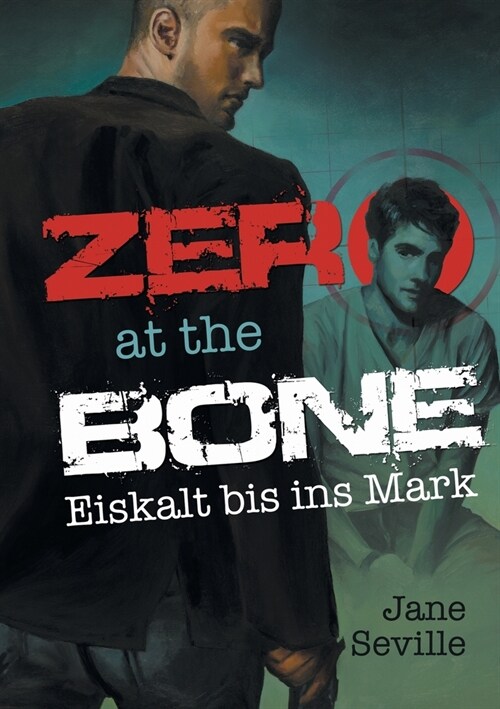 Zero at the Bone: Eiskalt Bis Ins Mark (Paperback)