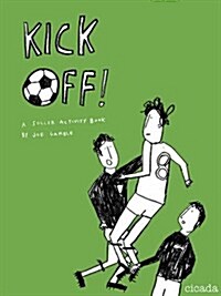 Kick Off! A Football Activity Book (Paperback)