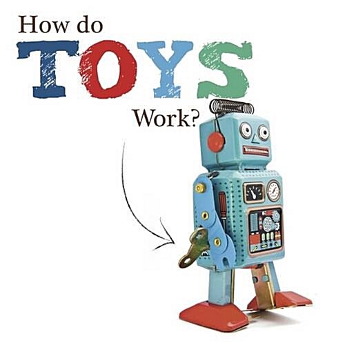 How Do Toys Work? (Hardcover)
