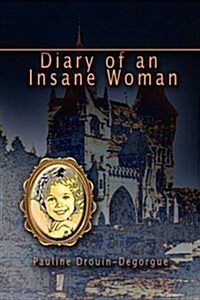 Diary of an Insane Woman (Paperback)