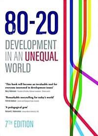 80-20 : Development in an Unequal World (Paperback, 7 Revised edition)