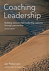 Coaching Leadership: Building Educational Leadership Capacity Through Partnership (Paperback)