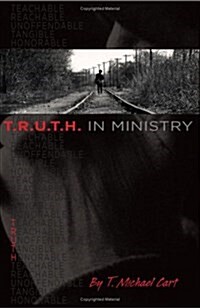 T.R.U.T.H. in Ministry (Paperback)