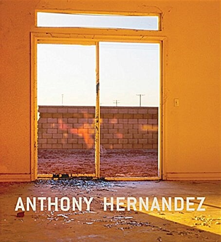 Anthony Hernandez (Hardcover)