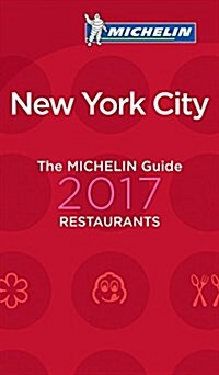 Michelin Guide New York City 2017: Restaurants (Paperback, 12)