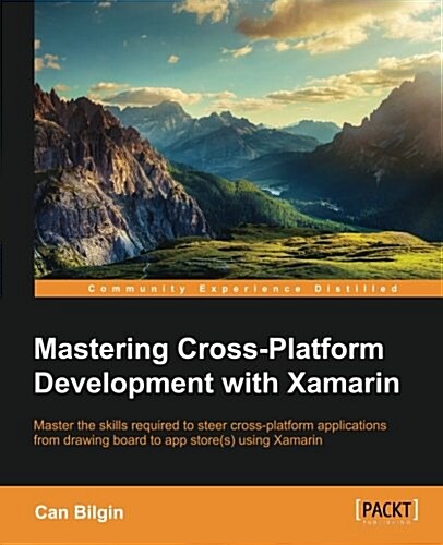 Mastering Cross-Platform Development with Xamarin (Paperback)